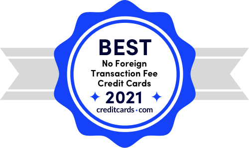 Best No Foreign Transaction Fee Credit Cards Of June 2021 Creditcards Com